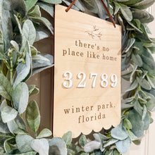 Load image into Gallery viewer, Home City &amp; Zip Code Sign
